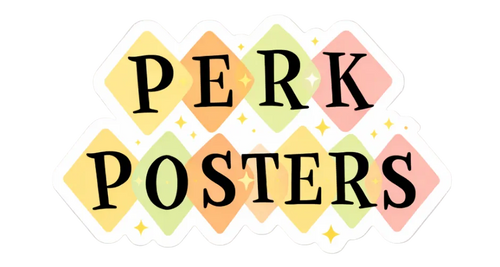 Perk Posters